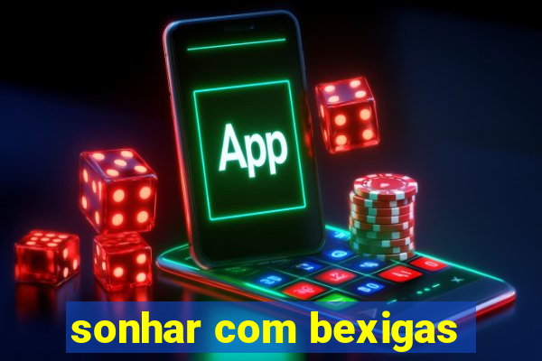 sonhar com bexigas