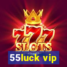 55luck vip