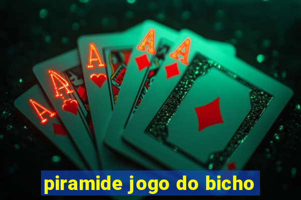 piramide jogo do bicho