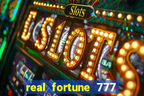 real fortune 777 paga mesmo