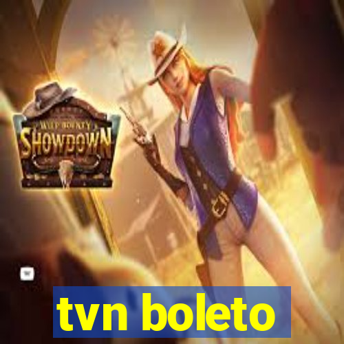 tvn boleto