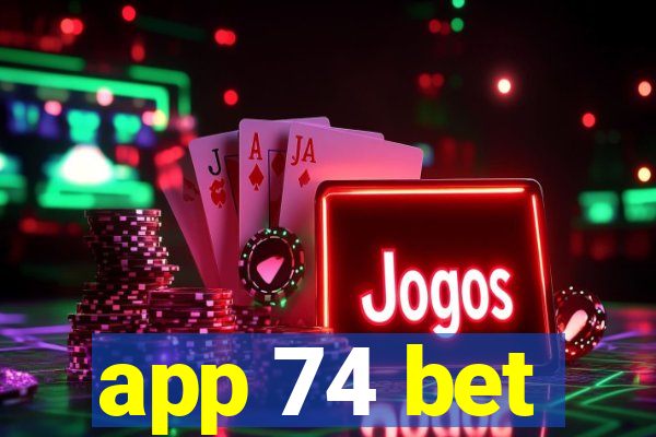 app 74 bet