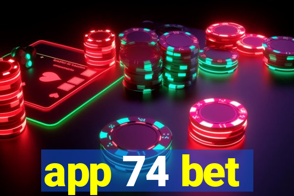 app 74 bet