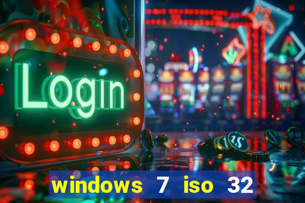 windows 7 iso 32 bits pt-br download