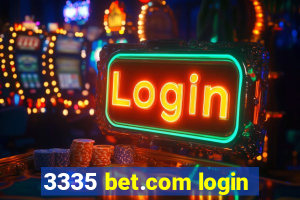 3335 bet.com login