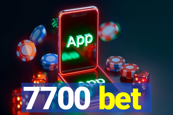 7700 bet