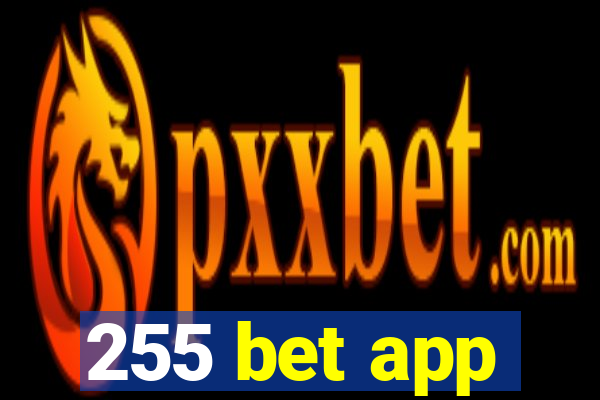 255 bet app