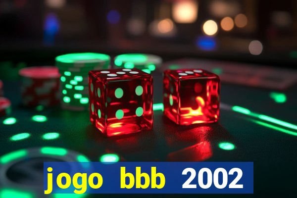 jogo bbb 2002 download android