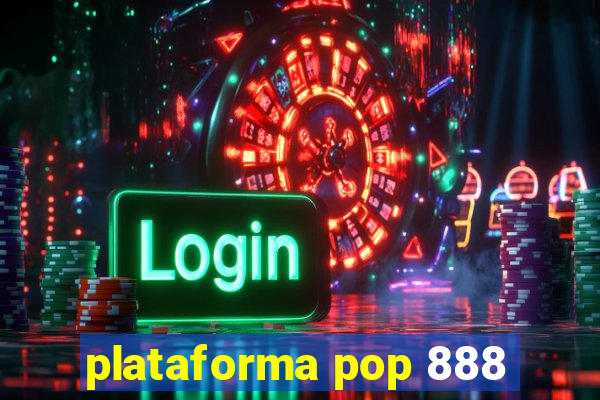 plataforma pop 888