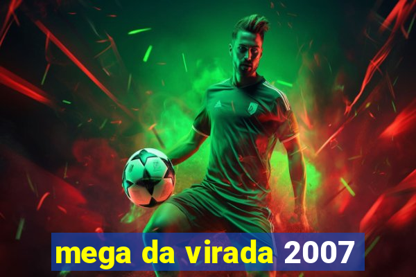 mega da virada 2007