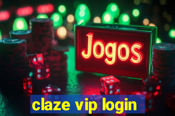 claze vip login