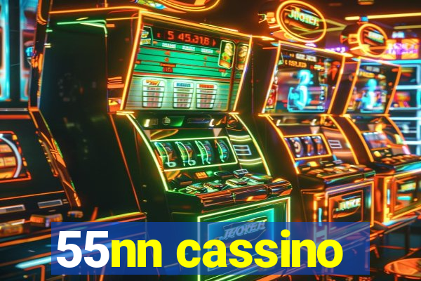 55nn cassino