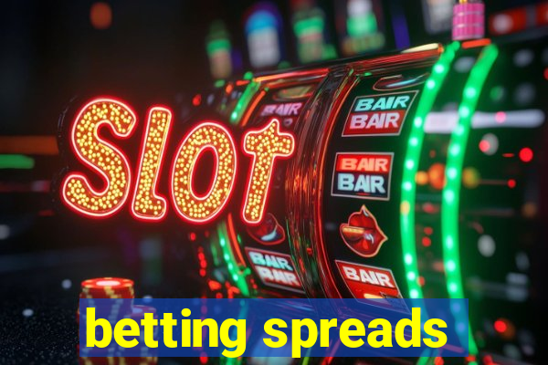 betting spreads