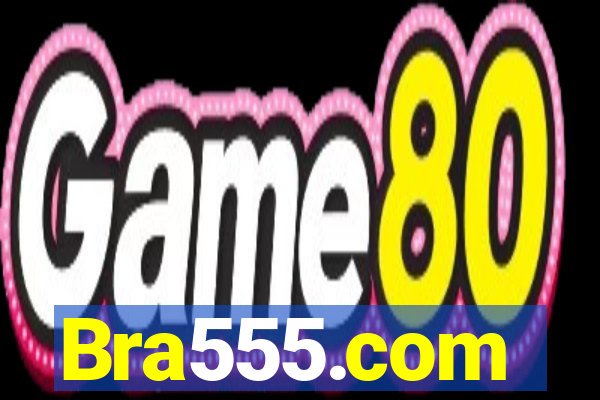 Bra555.com