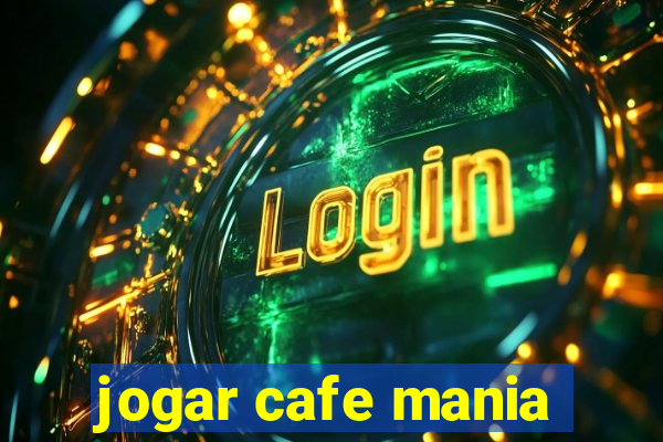 jogar cafe mania