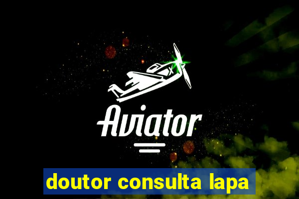 doutor consulta lapa