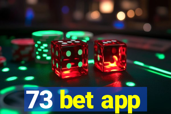 73 bet app