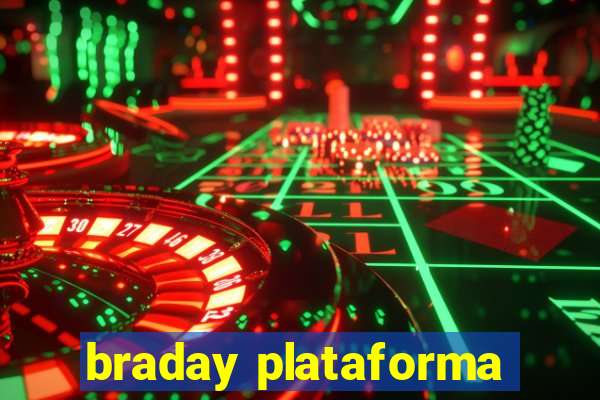 braday plataforma