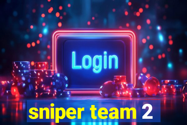 sniper team 2