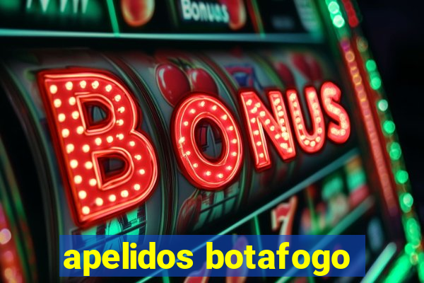 apelidos botafogo