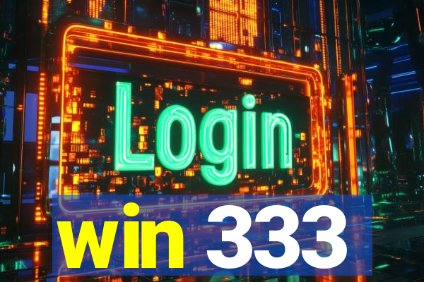 win 333