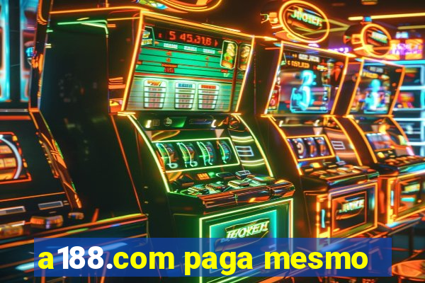 a188.com paga mesmo