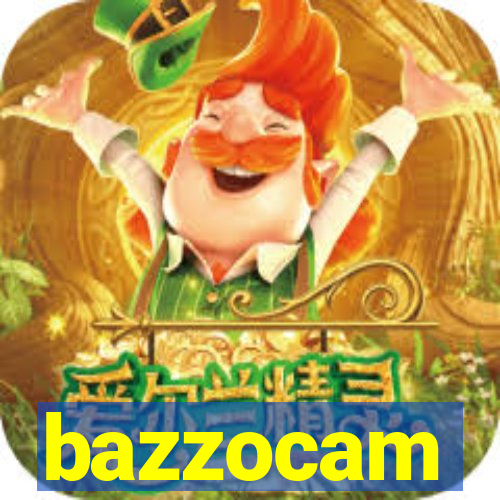 bazzocam