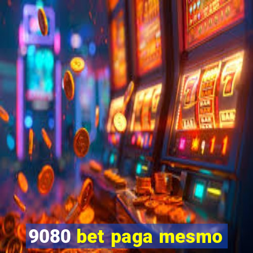 9080 bet paga mesmo