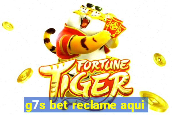 g7s bet reclame aqui