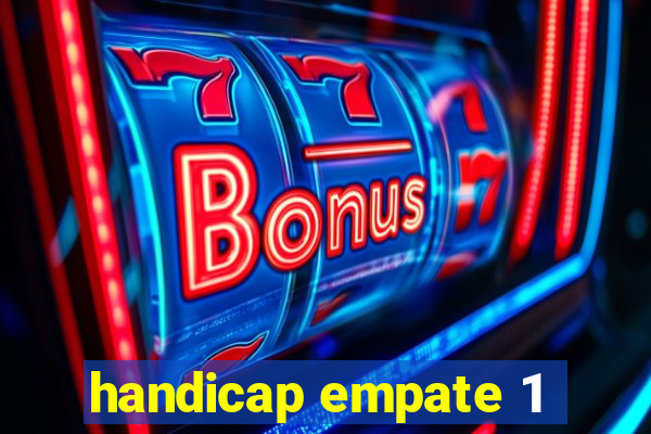 handicap empate 1