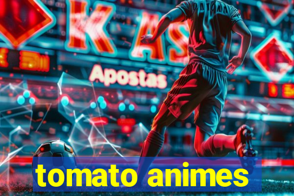 tomato animes