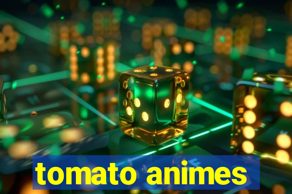 tomato animes