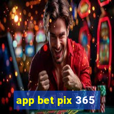 app bet pix 365