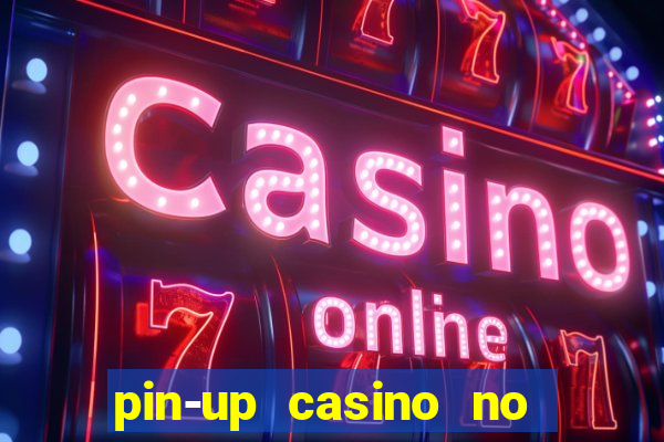 pin-up casino no deposit bonus code