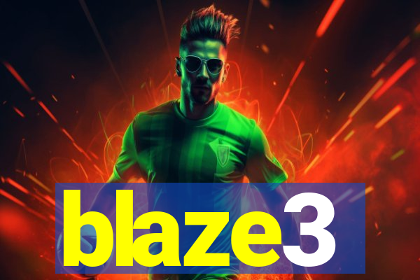 blaze3