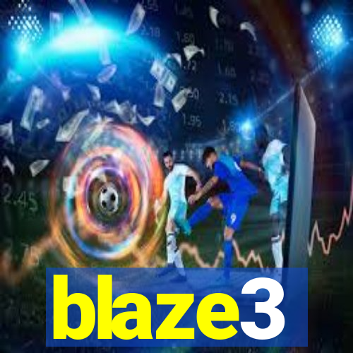 blaze3