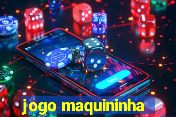 jogo maquininha