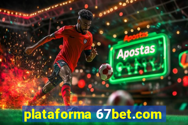 plataforma 67bet.com