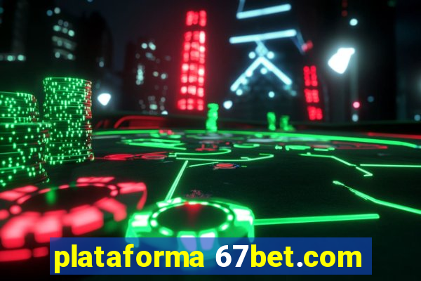 plataforma 67bet.com