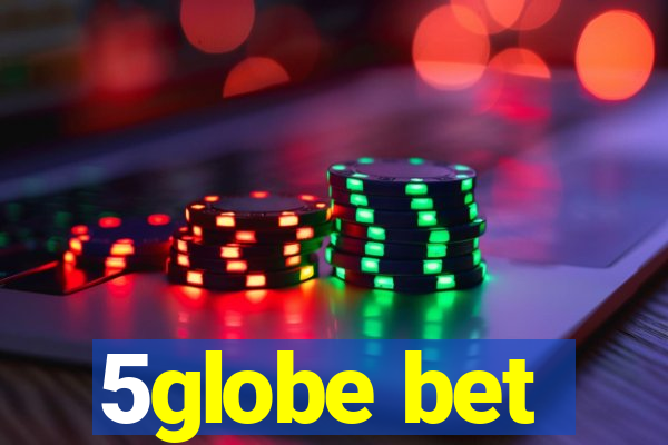 5globe bet