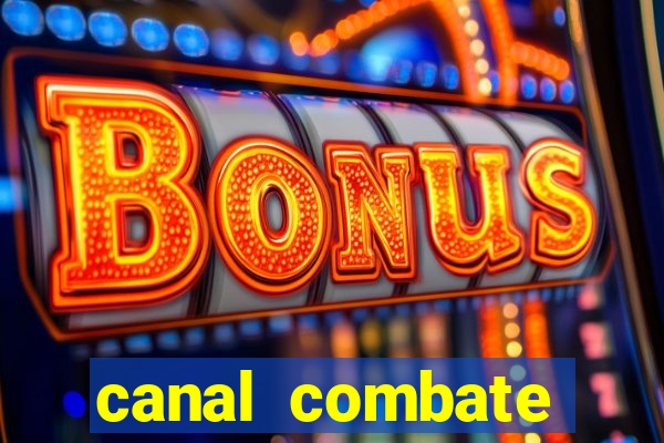 canal combate online multicanais