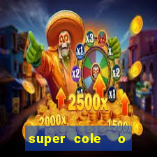 super cole  o 7784 jogos para pc download