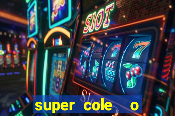 super cole  o 7784 jogos para pc download