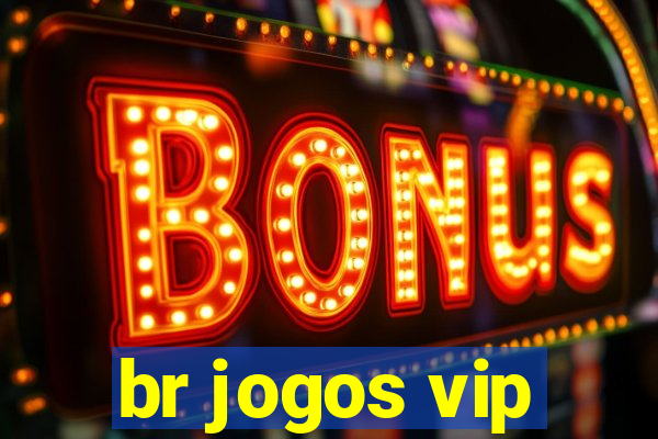 br jogos vip