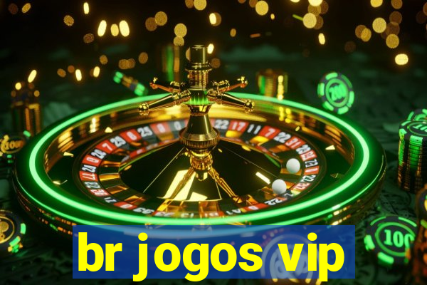 br jogos vip