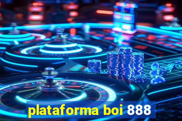 plataforma boi 888