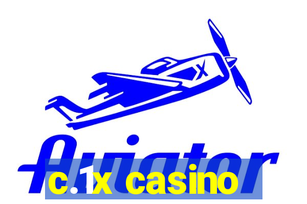 c.1x casino