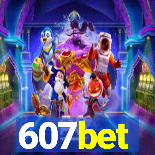 607bet