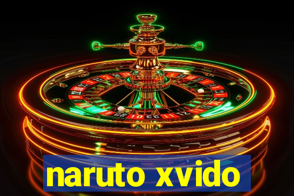 naruto xvido