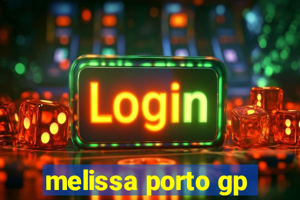 melissa porto gp